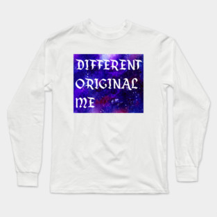 Different original me Tee Long Sleeve T-Shirt