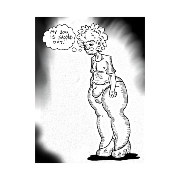 My Joy is Sapped out! by Bousni Studio