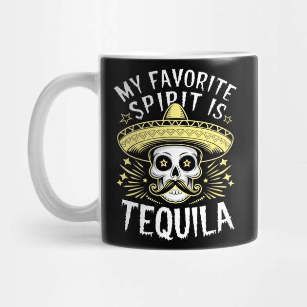 My Favorite Spirit Is Tequila Mexican Party Fiesta by Anticorporati