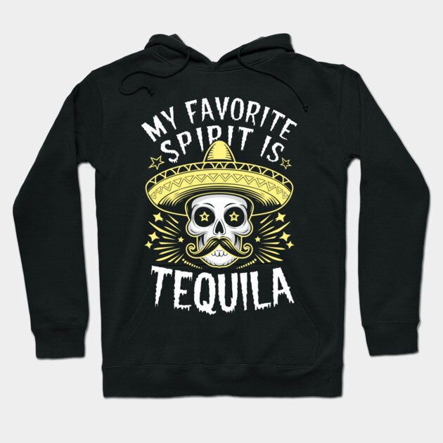 My Favorite Spirit Is Tequila Mexican Party Fiesta Hoodie by Anticorporati