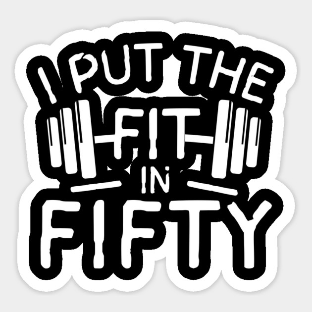 I Put The Fit in Fifty Magnet by The WYLD Tribe