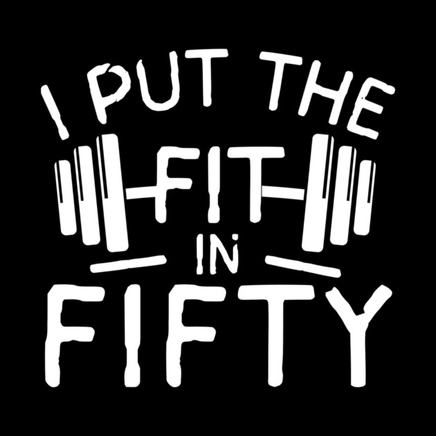 I Put The Fit in Fifty by The WYLD Tribe