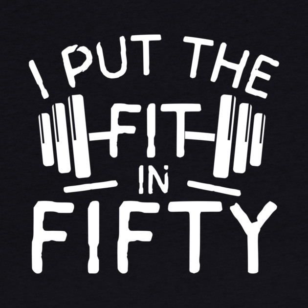 I Put The Fit in Fifty by The WYLD Tribe