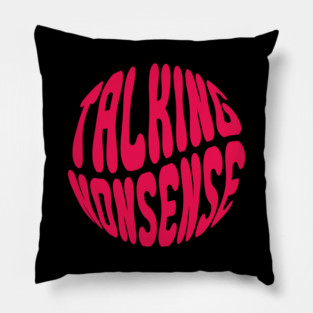 Talking nonsense Pillow