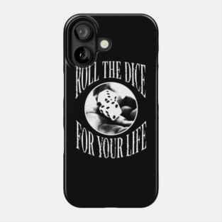 Roll the dice Phone Case