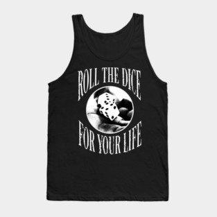 Roll the dice Tank Top