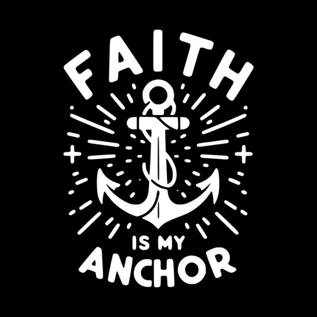 Faith is My Anchor by Frank Ring