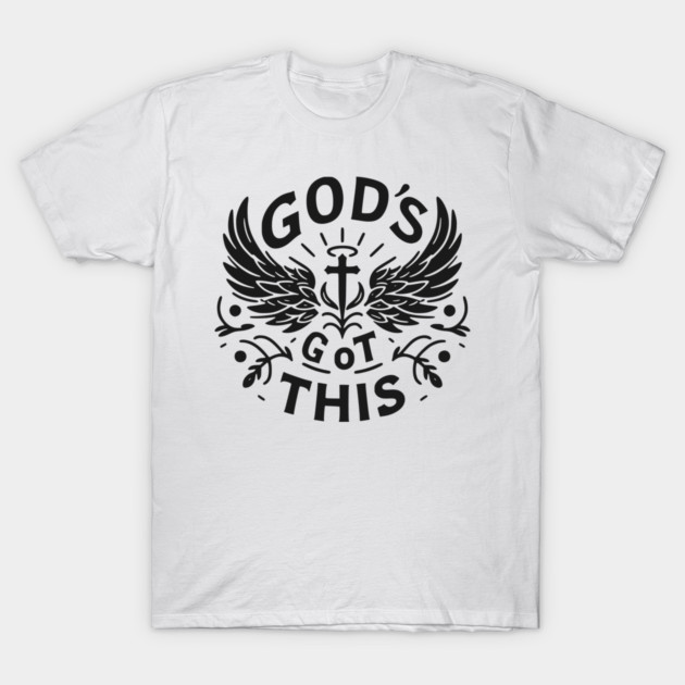 God’s Got This T-Shirt by Frank Ring