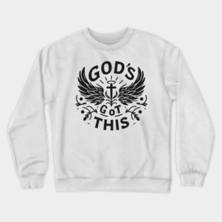 God’s Got This Crewneck Sweatshirt