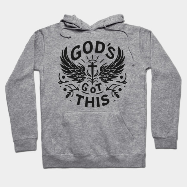 God’s Got This Hoodie by Frank Ring