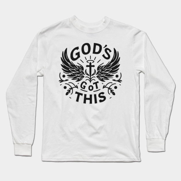 God’s Got This Long Sleeve T-Shirt by Frank Ring