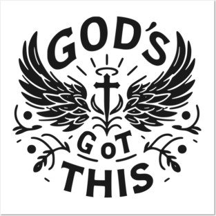 God’s Got This Posters and Art