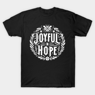 Joyful in Hope T-Shirt