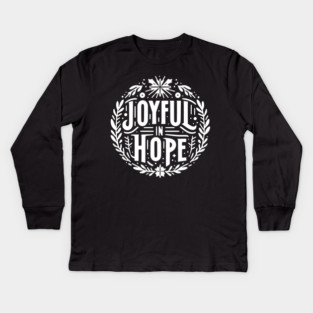 Joyful in Hope Kids Long Sleeve T-Shirt