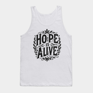 Hope is Alive Tank Top