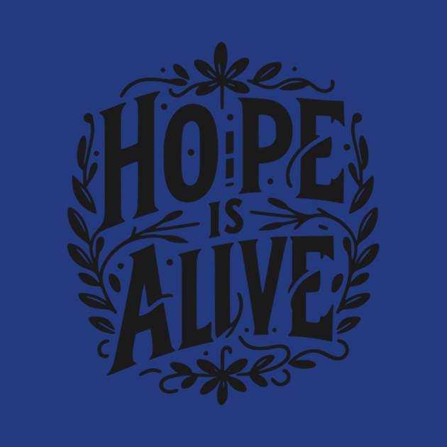 Hope is Alive by Frank Ring