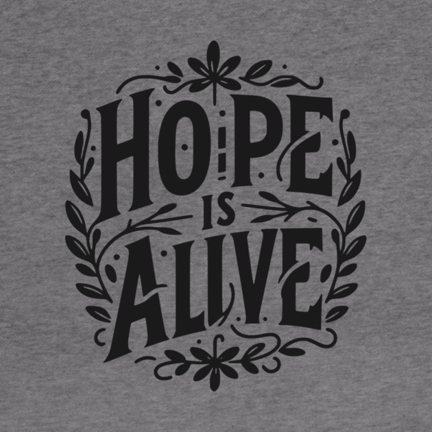 Hope is Alive by Frank Ring