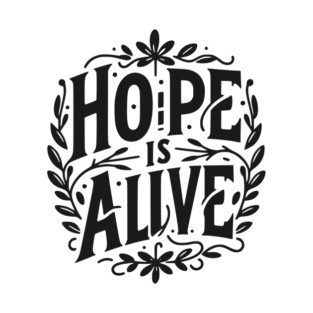 Hope is Alive T-Shirt