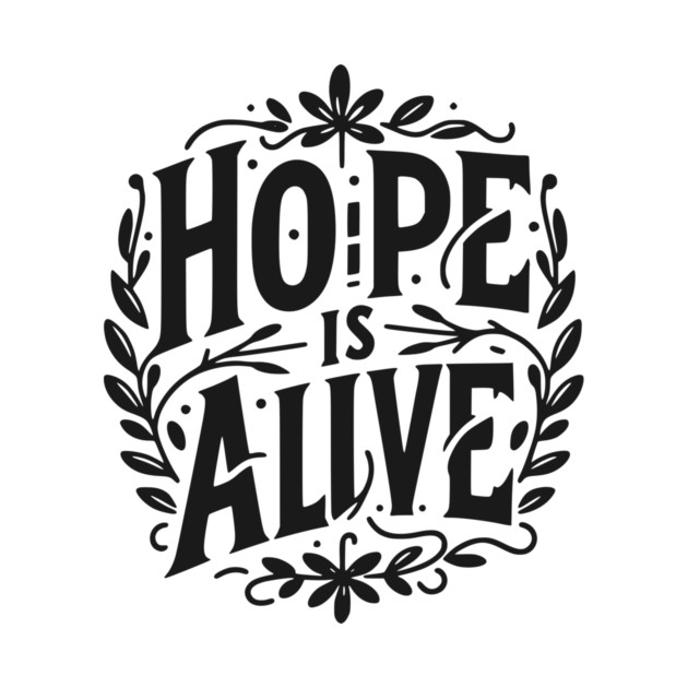 Hope is Alive by Frank Ring