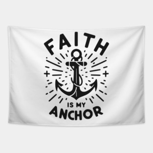 Faith is My Anchor Tapestry