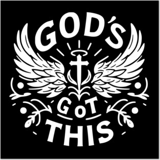 God’s Got This Posters and Art