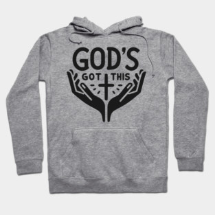 God’s Got This Hoodie