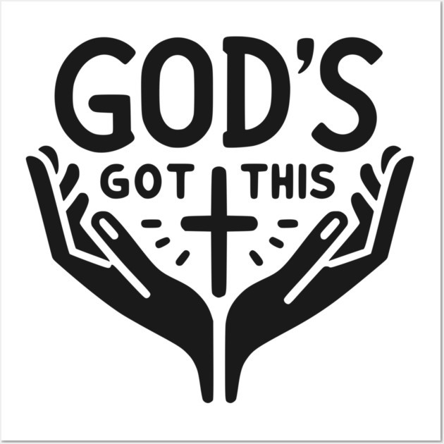God’s Got This Wall Art by Frank Ring