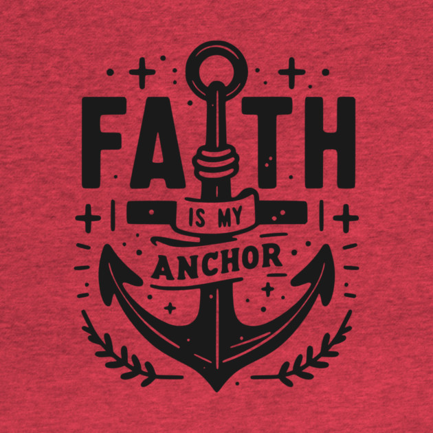 Faith is My Anchor by Frank Ring