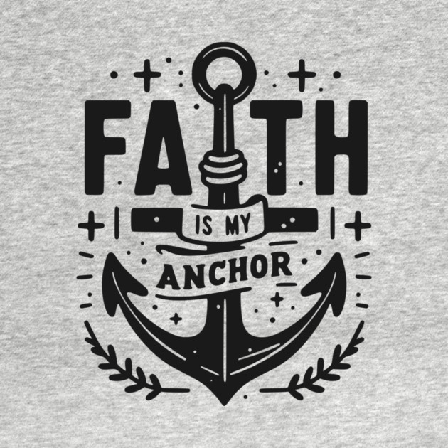 Faith is My Anchor by Frank Ring