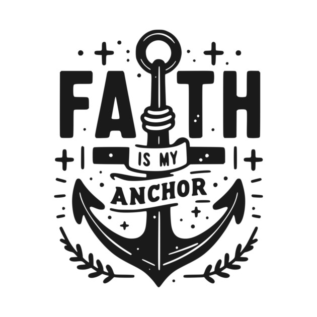 Faith is My Anchor by Frank Ring