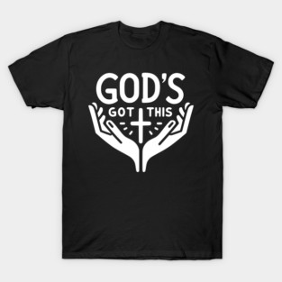 God’s Got This T-Shirt