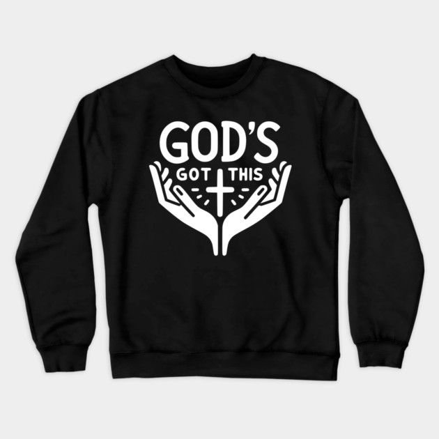 God’s Got This Crewneck Sweatshirt by Frank Ring