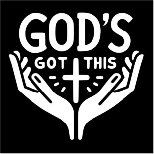 God’s Got This Posters and Art