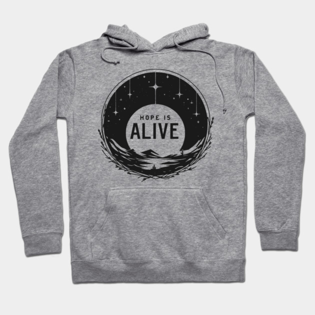 Hope is Alive Hoodie by Frank Ring