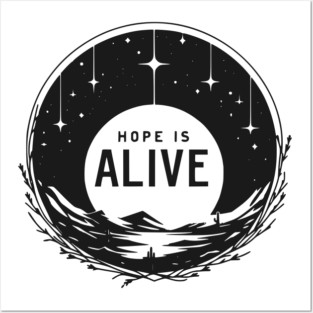 Hope is Alive Posters and Art