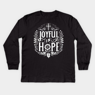Joyful in Hope Kids Long Sleeve T-Shirt