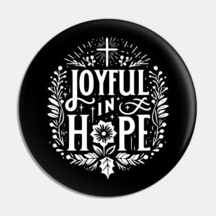 Joyful in Hope Pin