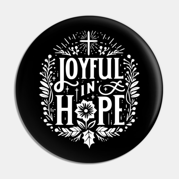 Joyful in Hope Pin by Frank Ring