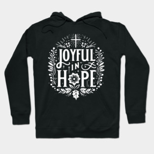 Joyful in Hope Hoodie