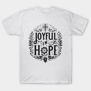 Joyful in Hope T-Shirt