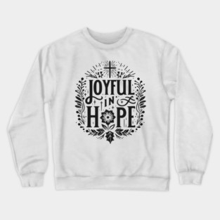 Joyful in Hope Crewneck Sweatshirt