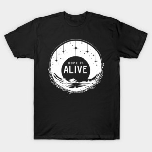 Hope is Alive T-Shirt