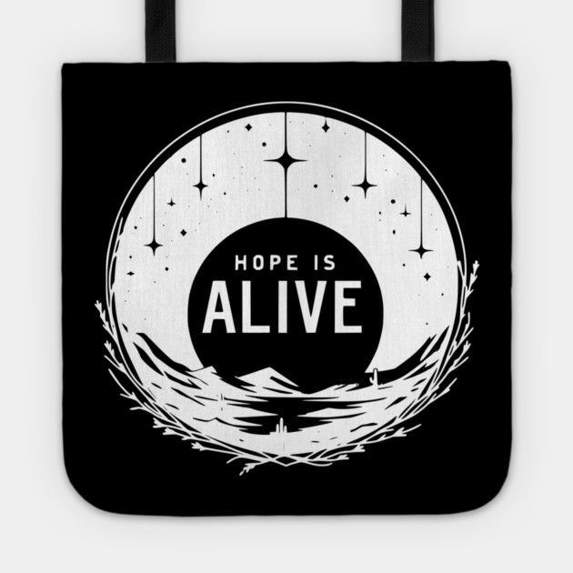 Hope is Alive Tote by Frank Ring