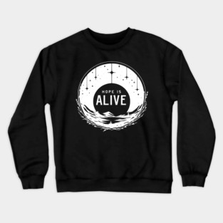 Hope is Alive Crewneck Sweatshirt