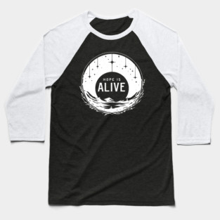 Hope is Alive Baseball T-Shirt