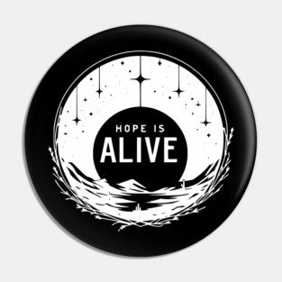 Hope is Alive Pin