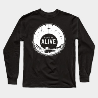 Hope is Alive Long Sleeve T-Shirt