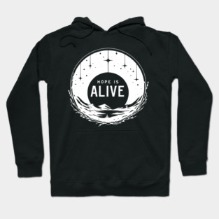 Hope is Alive Hoodie