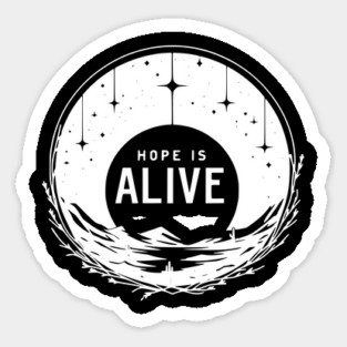 Hope is Alive Sticker