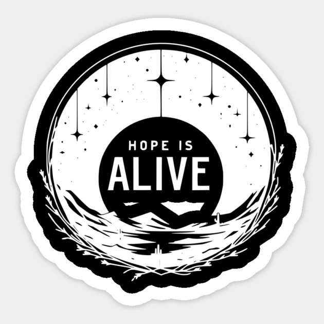 Hope is Alive Sticker by Frank Ring